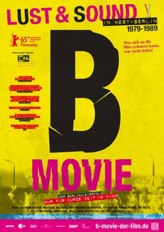 B级片—西柏林的欲望与声音1979-1989 B-Movie: Lust & Sound in West-Berlin 1979-1989 2015 