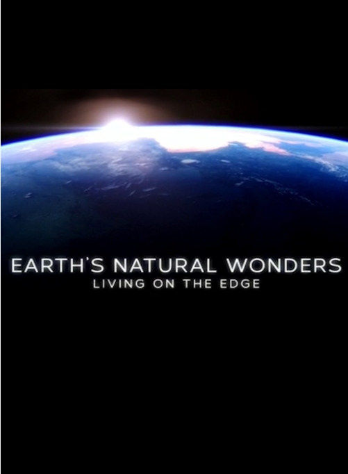 地球自然奇迹 生活在边缘  Earths Natural Wonders Living on the Edge 