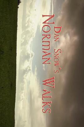 英国广播公司：诺曼行走  / Dan Snow's Norman Walks