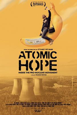 原子能的希望  / Atomic Hope - Inside the Pro-Nuclear Movement