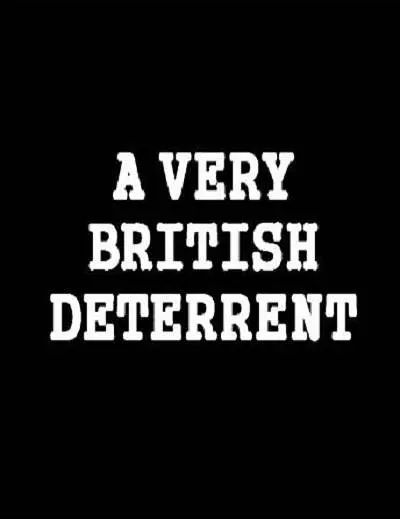 英国核威慑  / A Very British Deterrent